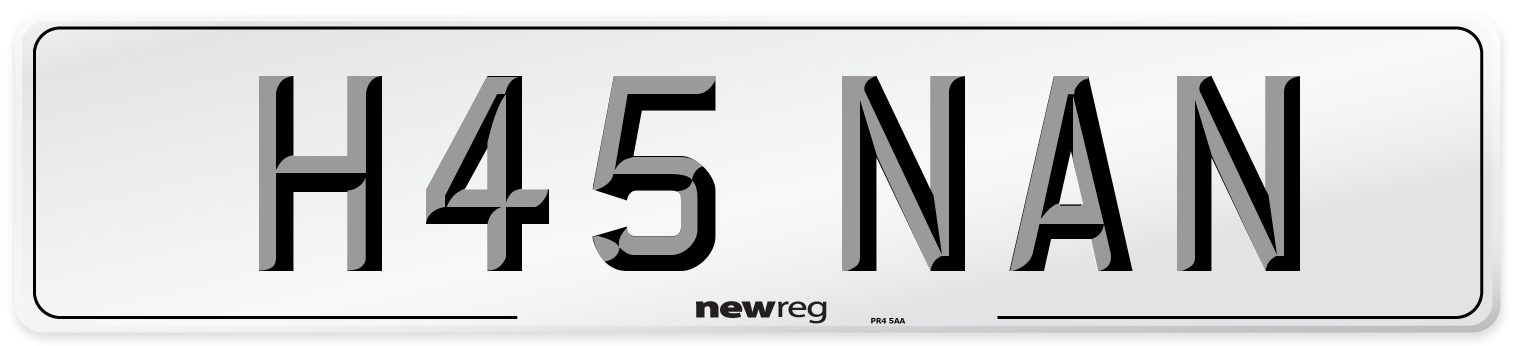 H45 NAN Number Plate from New Reg
